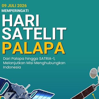 BAKTI Komdigi Peringati Hari Satelit Palapa, Tegaskan Semangat SATRIA-1 Terus Hubungkan Indonesia