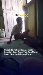 Bocah 12 Tahun Nangis Ingin Sekolah Tapi sang Ayah Tak Ada Uang | NTVNEWSID