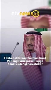 Fakta-fakta Raja Salman Sakit Radang Paru-paru Hingga Kondisi Mengkhawatirkan