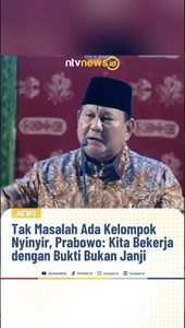Tak Masalah Ada Kelompok Nyinyir, Prabowo: Kita Bekerja dengan Bukti Bukan Janji | NTVNEWSID