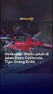 Helikopter Medis Jatuh di Jalan Raya California, Tiga Orang Kritis | NTVNEWSID