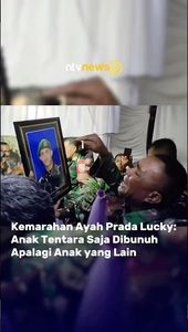 Kemarahan Ayah Prada Lucky: Anak Tentara saja Dibunuh Apalagi Anak yang Lain | NTVNEWSID