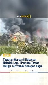 Tawuran Warga di Makassar Meledak Lagi, 1 Pemuda Tewas Diduga Tertembak Senapan Angin | NTVNEWSID