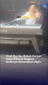 Viral Ibu-ibu Robek Karpet Meja Billiard Gegara Anaknya Kecanduan Main | NTVNEWSID