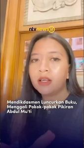 Mendikdasmen Luncurkan Buku, Menggali Pokok-pokok Pikiran Abdul Mu'ti | NTVNEWSID