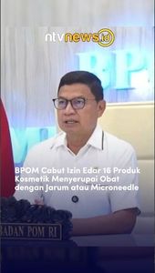 BPOM Cabut Izin Edar 16 Produk Kosmetik Menyerupai Obat dengan Jarum atau Microneedle