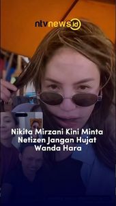 Nikita Mirzani Kini Minta Netizen Jangan Hujat Wanda Hara