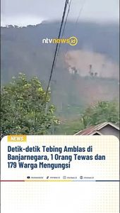 Detik-detik Tebing Amblas di Banjarnegara, 1 Orang Tewas dan 179 Warga Mengungsi | NTVNEWSID