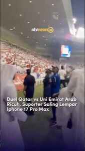 Duel Qatar vs Uni Emirat Arab Ricuh, Suporter Saling Lempar Iphone 17 Pro Max | NTVNEWSID