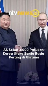 As Sebut 3.000 Pasukan Korea Utara Bantu Rusia Perang di Ukraina