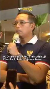 PCO Soal Vaksin TBC: Ini Sudah Uji Klinis ke 3, Sudah Dijamin Aman