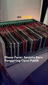 Phone Farm: Senjata Baru Penggiring Opini Publik | NTVNEWSID