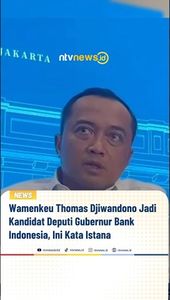 Wamenkeu Thomas Djiwandono Jadi Kandidat Deputi Gubernur Bank Indonesia, Ini Kata Istana | NTVNEWSID