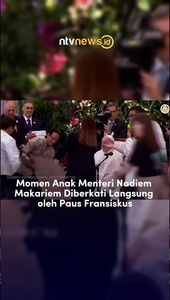 Momen Anak Menteri Nadiem Makariem Diberkati Langsung oleh Paus Fransiskus