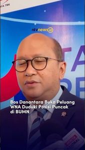 Bos Danantara Buka Peluang WNA Duduki Posisi Puncak di BUMN | NTVNEWSID