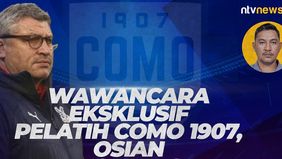 Pelatih Como 1907, Osian Roberts bercerita banyak tentang perjalanan Como 1907 dalam wawancara eksklusif dengan Ntvnews.id.