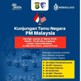 Kunjungan PM Malaysia Anwar Ibrahim, Sejumlah Jalan Protokol di Jakarta Ditutup Sementara